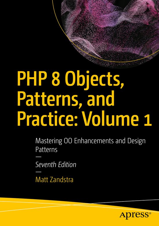 PHP 8 Objects, Patterns, and Practice: Volume 1 - cover