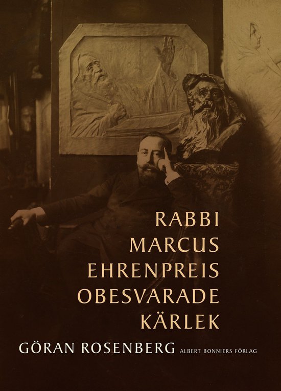 Rabbi Marcus Ehrenpreis obesvarade kärlek - cover