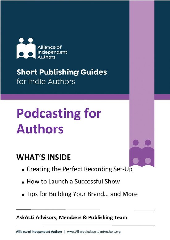 Short Publishing Guides for Indie Authors 3 - Podcasting for Authors