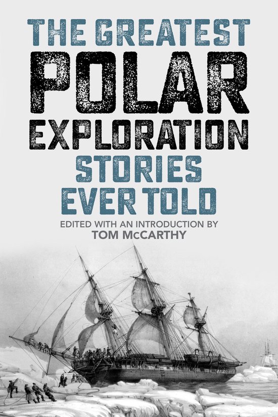 Greatest - Greatest Polar Exploration Stories Ever Told - cover