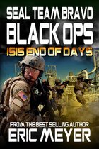 SEAL Team Bravo: Black Ops - SEAL Team Bravo: Black Ops - ISIS End of Days