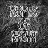 Ropes Of Night - Ropes Of Night (7" Vinyl Single)