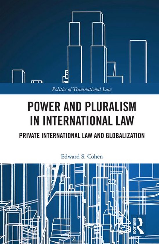Politics of Transnational Law - Power and Pluralism in Inter ... - cover