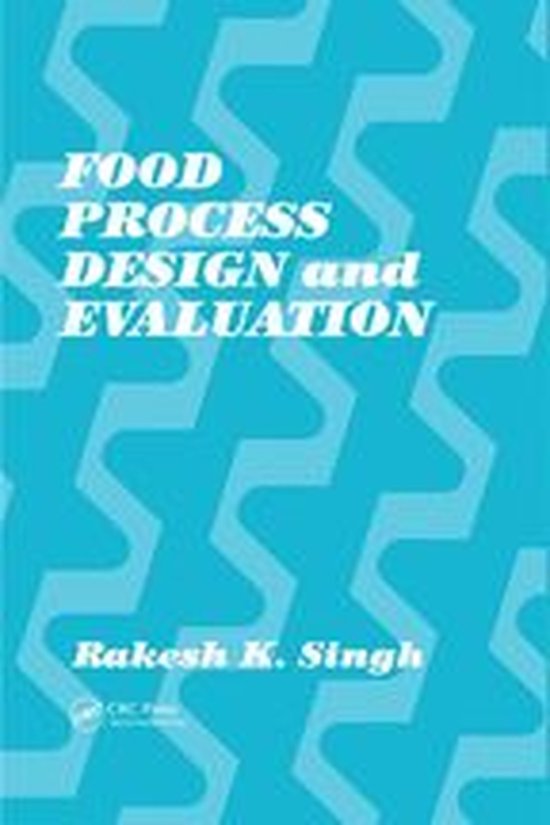 Food Process Design and Evaluation (ebook) 9781351447584 Boeken