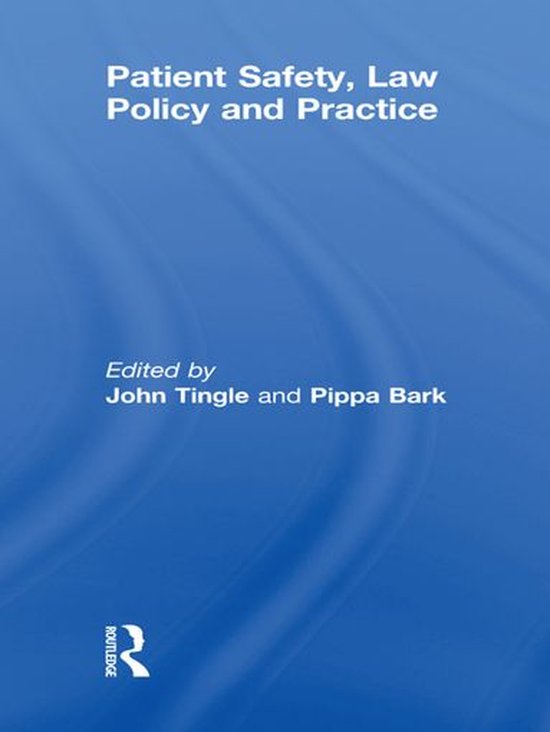 Patient Safety, Law Policy and Practice - cover