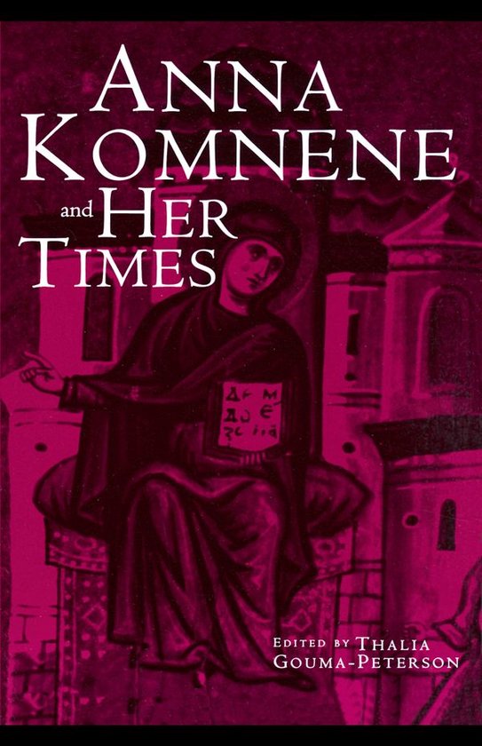 Anna Komnene and Her Times - cover