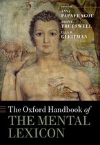 Oxford Handbooks - The Oxford Handbook of the Mental Lexicon