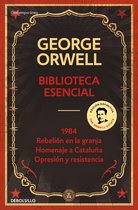 Biblioteca esencial George Orwell (1984 Rebelión en la granja Homenaje a Cataluña Opresión y resistencia)