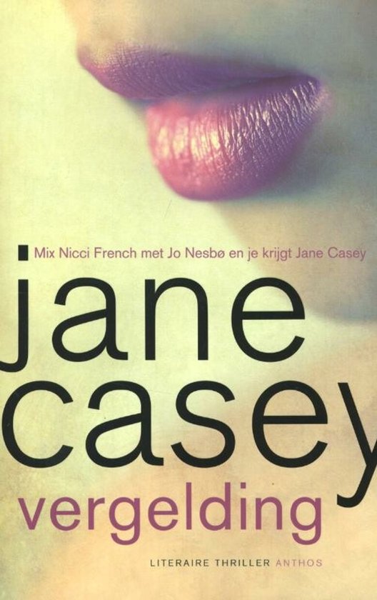 Boekomslag 'Vergelding' van Jane Casey met close-up van paarse lippen en tekst 'jane casey vergelding'.