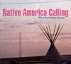 Various Artists - Native American Calling (CD)