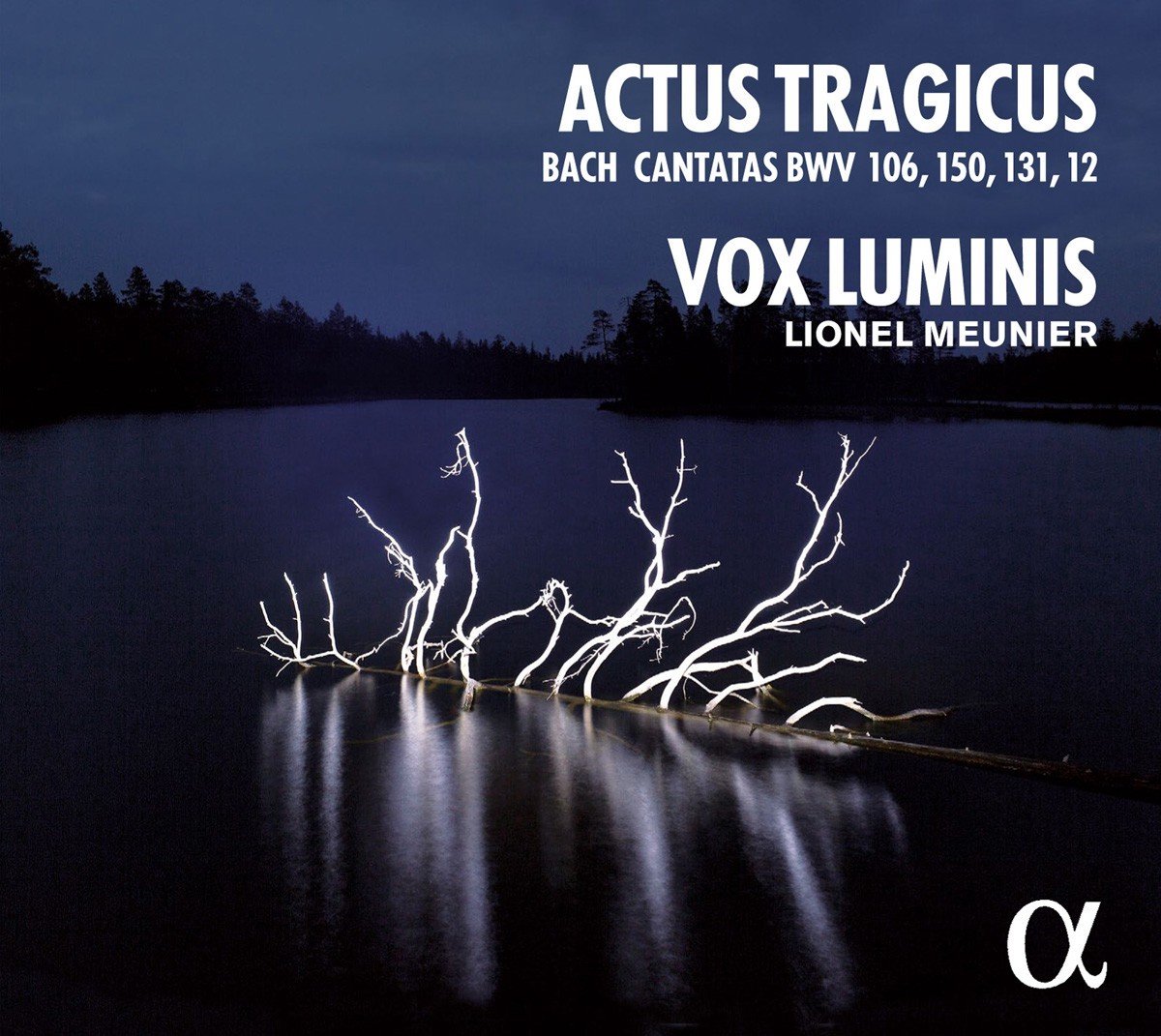 Vox Luminis, Lionel Meunier - Actus Tragicus (Bach Cantatas BWV 106, 150, 131, 12) (CD)
