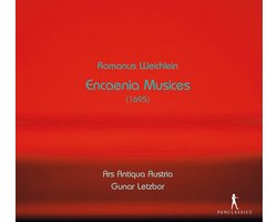 Ars Antiqua Austria, Gunar Letzbor - Weichlen: Encaenia Musices (1695) (2 CD)