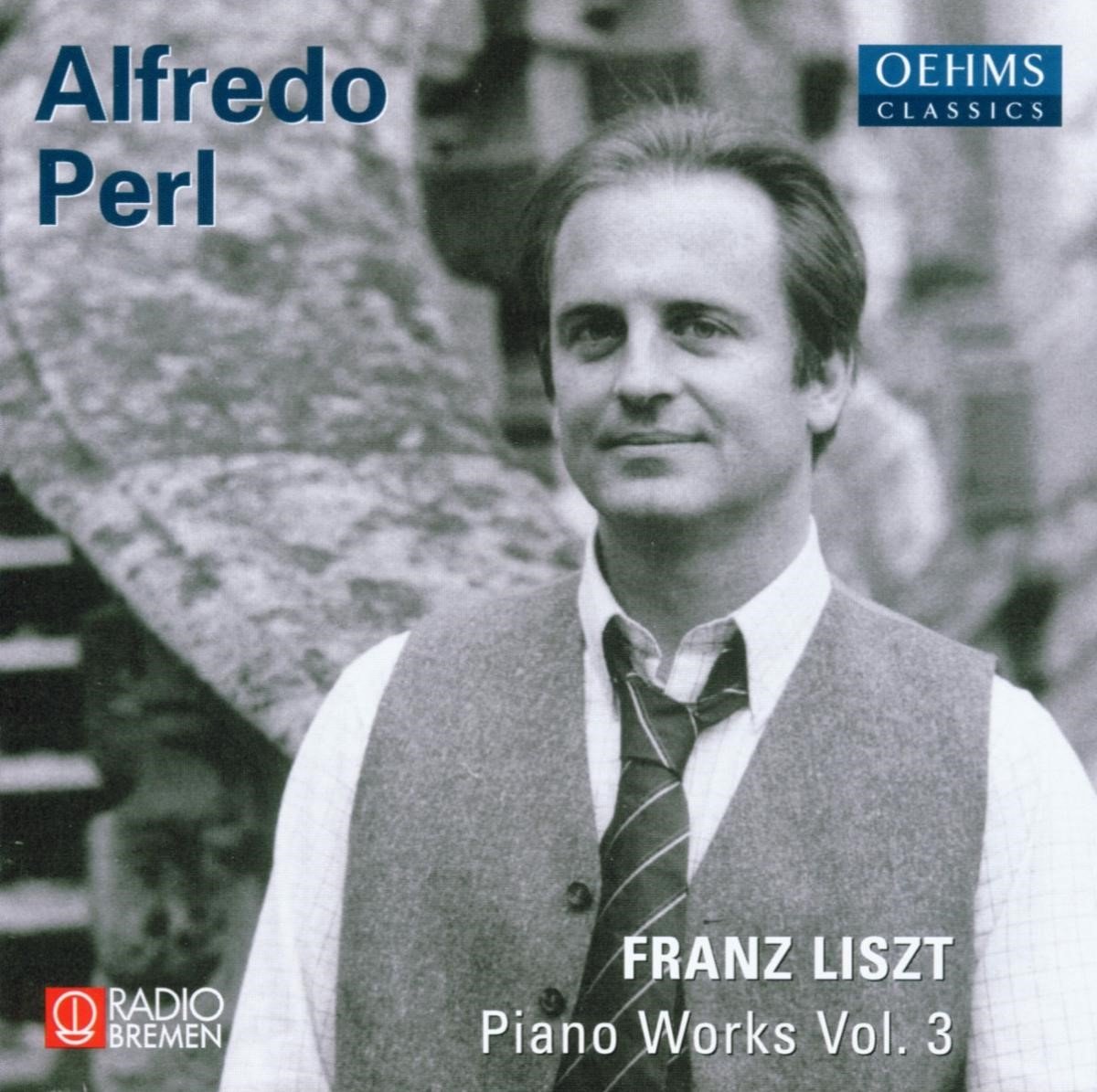 Alfredo Perl - Liszt: Piano Works, Volume 3 (CD)