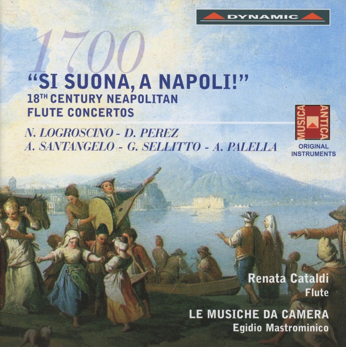 Renata Cataldi, Le Musiche Da Camera, Egidio Mastrominico - Si Suona A Napoli - 18th Century Neapolitan Flute Concertos (CD)