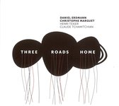 Daniel Erdmann & Christophe Marguet - Three Roads Home (CD)