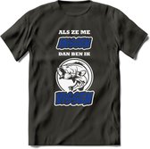 Als Ze Me Missen Dan Ben Ik Vissen T-Shirt | Blauw | Grappig Verjaardag Vis Hobby Cadeau Shirt | Dames - Heren - Unisex | Tshirt Hengelsport Kleding Kado - Donker Grijs - XXL