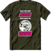 Als Ze Me Missen Dan Ben Ik Vissen T-Shirt | Roze | Grappig Verjaardag Vis Hobby Cadeau Shirt | Dames - Heren - Unisex | Tshirt Hengelsport Kleding Kado - Leger Groen - M