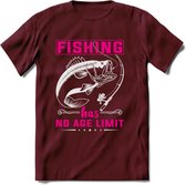 Fishing Has No Age Limit - Vissen T-Shirt | Roze | Grappig Verjaardag Vis Hobby Cadeau Shirt | Dames - Heren - Unisex | Tshirt Hengelsport Kleding Kado - Burgundy - M