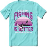 A Bad Day Fishing - Vissen T-Shirt | Roze | Grappig Verjaardag Vis Hobby Cadeau Shirt | Dames - Heren - Unisex | Tshirt Hengelsport Kleding Kado - Licht Blauw - S