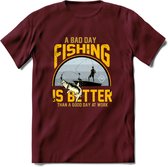 A Bad Day Fishing - Vissen T-Shirt | Geel | Grappig Verjaardag Vis Hobby Cadeau Shirt | Dames - Heren - Unisex | Tshirt Hengelsport Kleding Kado - Burgundy - M