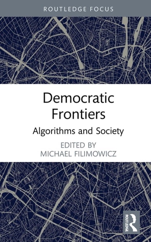 Algorithms and Society - Democratic Frontiers - cover
