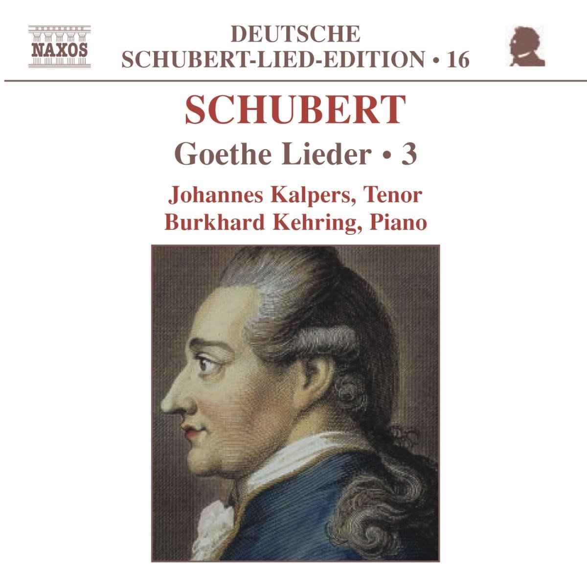 Johannes Kalpers & Burkhard Kehring - Schubert: Goethe-Lieder 3 (CD)