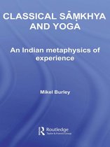 Routledge Hindu Studies Series 3 - Classical Samkhya and Yoga - Burley