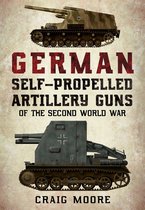 German Self-Propelled Artillery Guns of the Second World War