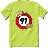 91 Jaar Hoera Verkeersbord T-Shirt | Grappig Verjaardag Cadeau | Dames - Heren | - Groen - XL