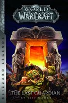 Warcraft - the Last Guardian