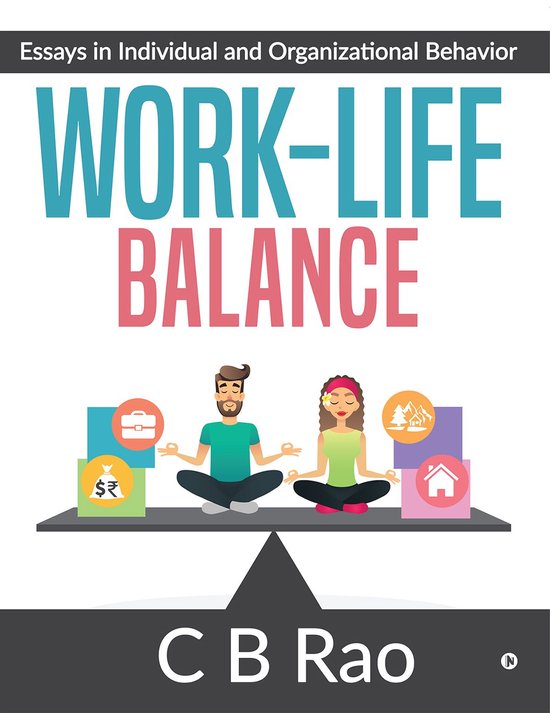 Work-Life Balance (ebook), C B Rao | 9781684667185 | Boeken | bol.com