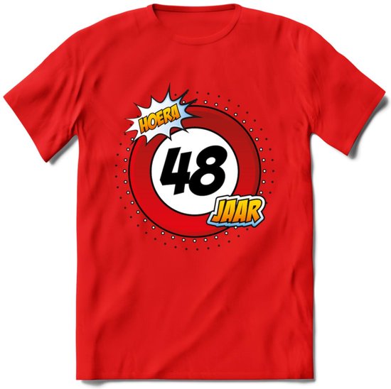 48 Jaar Hoera Verkeersbord T-Shirt | Grappig Verjaardag Cadeau | Dames - Heren | - Rood - S