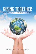 Rising Together Living Through A Pandemic