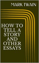 How to Tell a Story and other Essays