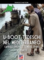 Storia 85 - U-Boot tedeschi nel Mediterraneo (aprile 1942 – settembre 1944)