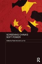 Media, Culture and Social Change in Asia - Screening China's Soft Power
