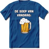 De Soep Van Vandaag T-Shirt | Bier Kleding | Feest | Drank | Grappig Verjaardag Cadeau | - Donker Blauw - XXL