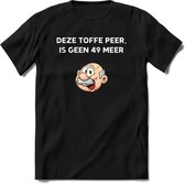 Deze toffe peer is geen 49 meer T-Shirt | Grappig Abraham 50 Jaar Verjaardag Kleding Cadeau | Dames – Heren - Zwart - L