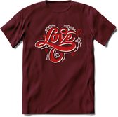 Love - Valentijn T-Shirt | Grappig Valentijnsdag Cadeautje voor Hem en Haar | Dames - Heren - Unisex | Kleding Cadeau | - Burgundy - S