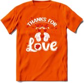 Thanks For Your Love - Valentijn T-Shirt | Grappig Valentijnsdag Cadeautje voor Hem en Haar | Dames - Heren - Unisex | Kleding Cadeau | - Oranje - L