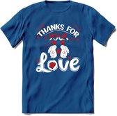 Thanks For Your Love - Valentijn T-Shirt | Grappig Valentijnsdag Cadeautje voor Hem en Haar | Dames - Heren - Unisex | Kleding Cadeau | - Donker Blauw - M