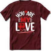 You Are My Love - Valentijn T-Shirt | Grappig Valentijnsdag Cadeautje voor Hem en Haar | Dames - Heren - Unisex | Kleding Cadeau | - Burgundy - XXL