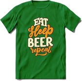 Eat Sleep Beer Repeat T-Shirt | Bier Kleding | Feest | Drank | Grappig Verjaardag Cadeau | - Donker Groen - M