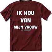 Ik Hou Van Mijn Vrouw T-Shirt | Bier Kleding | Feest | Drank | Grappig Verjaardag Cadeau | - Burgundy - M