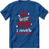 You Are The Best Thing - Valentijn T-Shirt | Grappig Valentijnsdag Cadeautje voor Hem en Haar | Dames - Heren - Unisex | Kleding Cadeau | - Donker Blauw - L