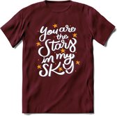 You Are The Stars In My Sky - Valentijn T-Shirt | Grappig Valentijnsdag Cadeautje voor Hem en Haar | Dames - Heren - Unisex | Kleding Cadeau | - Burgundy - S