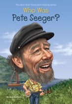 Who Was? - Who Was Pete Seeger?