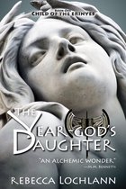 The Child of the Erinyes 1 - The Year-God's Daughter