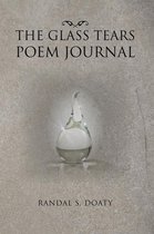 The Glass Tears Poem Journal