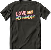 Love Has No Gender | Pride T-Shirt | Grappig LHBTIQ+ / LGBTQ / Gay / Homo / Lesbi Cadeau Shirt | Dames - Heren - Unisex | Tshirt Kleding Kado | - Donker Grijs - S
